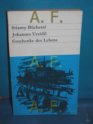 Bild des Verkufers fr Geschenke des Lebens (Stiasny-Bcherei 114) Eingeleitet und ausgewhlt von Ernst Schnwiese zum Verkauf von Antiquarische Fundgrube e.U.