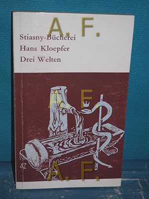 Bild des Verkufers fr Drei Welten (Stiasny-Bcherei 168) Eingeleitet und ausgewhlt von Wilhelm Danhofer zum Verkauf von Antiquarische Fundgrube e.U.