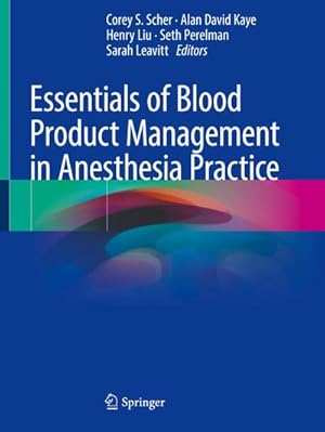 Seller image for Essentials of Blood Product Management in Anesthesia Practice for sale by AHA-BUCH GmbH