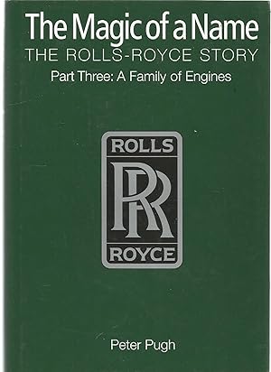 The Magic of a Name Rolls Royce part three - A Family of Engines