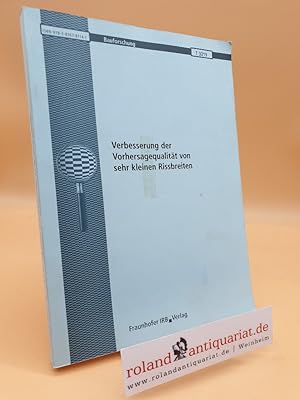 Seller image for Verbesserung der Vorhersagequalitt von sehr kleinen Rissbreiten : [Schlussbericht des Forschungsvorhabens im Auftrag des DIBt] / [Technische Universitt Dresden, Fakultt Bauingenieurwesen, Institut fr Massivbau. Lars Eckfeldt .] / Bauforschung ; T 3219 for sale by Roland Antiquariat UG haftungsbeschrnkt