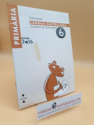 Lengua 2º Primaria: Cuaderno de Actividades 6 ("Projecte 3.16")