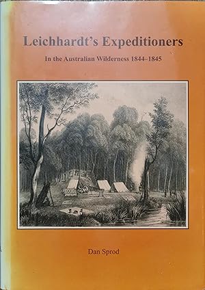 Leichhardt's Expeditioners : In the Australian Wilderness 1844-1845.