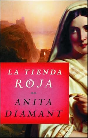 Seller image for La Tienda Roja / The Red Tent -Language: spanish for sale by GreatBookPrices