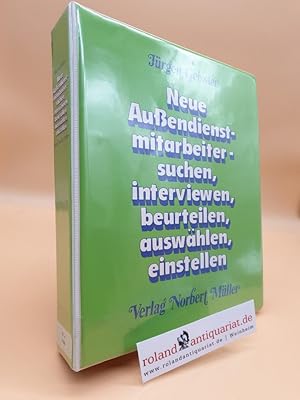 Neue Aussendienstmitarbeiter, suchen, interviewen, beurteilen, auswählen, einstellen