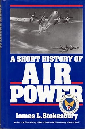 Seller image for A Short History of Air Power for sale by Clausen Books, RMABA