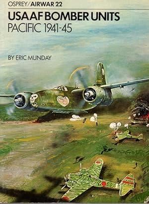 Bild des Verkufers fr USAAF Bomber Units Pacific 1941-45 (Osprey/Airwar 22) zum Verkauf von Clausen Books, RMABA