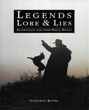 Seller image for Legends Lore & Lies: Australians and Their Driza-Bones for sale by Leura Books