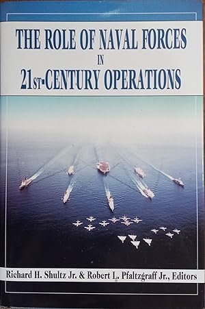 Bild des Verkufers fr The Role of Naval Forces in 21st-Century Operations zum Verkauf von The Book House, Inc.  - St. Louis