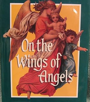 Seller image for On the Wings of Angels for sale by The Book House, Inc.  - St. Louis