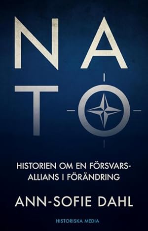 Imagen del vendedor de NATO : Historien om en frsvarsallians i frndring a la venta por AHA-BUCH GmbH