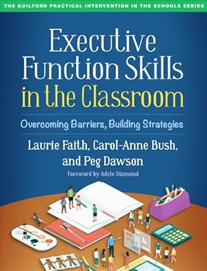 Imagen del vendedor de Executive Function Skills in the Classroom : Overcoming Barriers, Building Strategies a la venta por GreatBookPricesUK