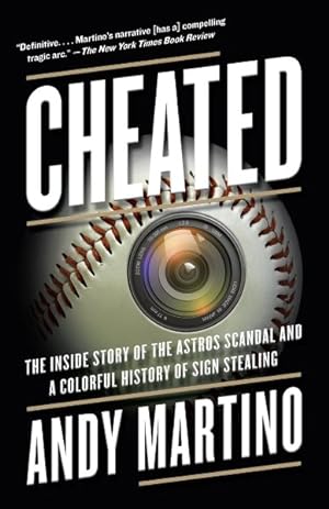 Immagine del venditore per Cheated : The Inside Story of the Astros Scandal and a Colorful History of Sign Stealing venduto da GreatBookPrices