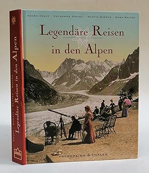 Seller image for Legendre Reisen in den Alpen. Mit zahlr. Abb. for sale by Der Buchfreund