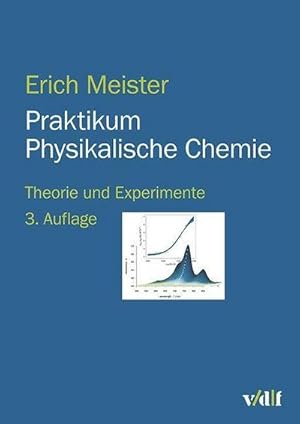 Bild des Verkufers fr Praktikum Physikalische Chemie : Theorie und Experimente zum Verkauf von AHA-BUCH GmbH