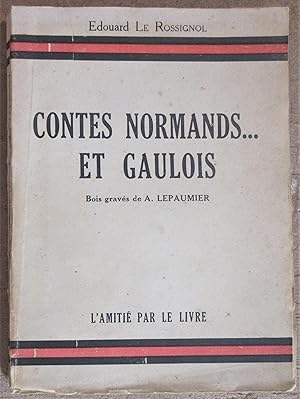 Imagen del vendedor de Contes Normands . et Gaulois : Contes des Pays de Cotentin et d'Avranchin : Ouvrage illustr de 41 bois dessins par Mme Josphine Eustace et A. Lepaumier, gravs par A. Lepaumier a la venta por MAGICBOOKS