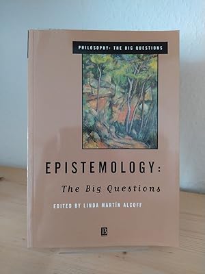 Bild des Verkufers fr Epistemology: The Big Questions. [Edited by Linda Martin Alcoff]. zum Verkauf von Antiquariat Kretzer