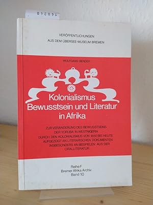 Kolonialismus, Bewusstsein und Literatur in Afrika. Zur Veränderung des Bewusstseins der Yoruba i...