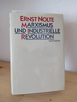 Marxismus und Industrielle Revolution. [Von Ernst Nolte].