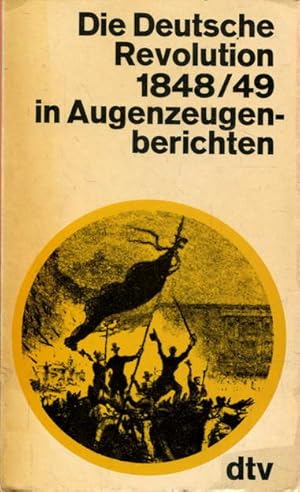 Die deutsche Revolution von 1848/49 in Augenzeugenberichten