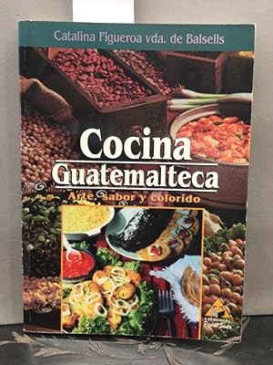 Bild des Verkufers fr Cocina Guatemalteca/ Guatemalan Cuisine: Arte, Sabor Y Colorido zum Verkauf von Kepler-Buchversand Huong Bach