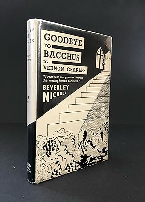 Bild des Verkufers fr Goodbye to Bacchus zum Verkauf von Northern Lights Rare Books and Prints