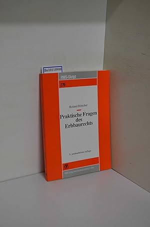 Seller image for Praktische Fragen des Erbbaurechts / Roland Bttcher / RWS-Skript ; 279 for sale by ralfs-buecherkiste
