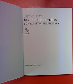 Bild des Verkufers fr Zeitschrift des Deutschen Vereins fr Kunstwissenschaft Band 56/57 2002-2003 zum Verkauf von biblion2