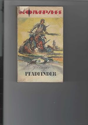 Pfadfinder oder Das Binnenmeer. Kompass-Bücherei Band 59/60. Illustrationen von Gerhard Goßmann. ...