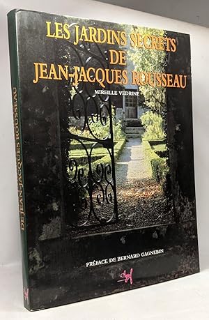 Les jardins secrets de Jean-Jacques Rousseau