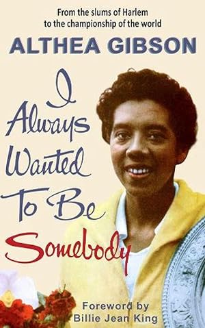 Immagine del venditore per Althea Gibson: I Always Wanted To Be Somebody (Paperback) venduto da AussieBookSeller