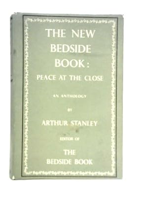 Bild des Verkufers fr The New Bedside Book: Peace at the Close zum Verkauf von World of Rare Books
