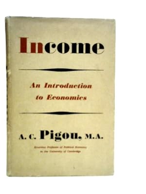 Imagen del vendedor de Income an Introduction to Economics a la venta por World of Rare Books