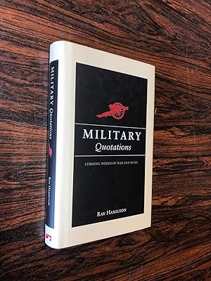 Seller image for Military Quotations: Stirring Words of War and Peace for sale by The Berwyn Bookshop