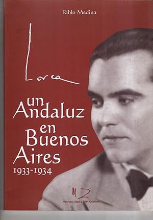 Image du vendeur pour Lorca: Un andaluz en Buenos Aires, 1933-1934 mis en vente par High Street Books