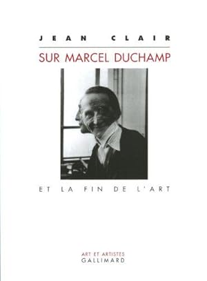 Seller image for Sur Marcel Duchamp et la Fin de l'Art for sale by JLG_livres anciens et modernes