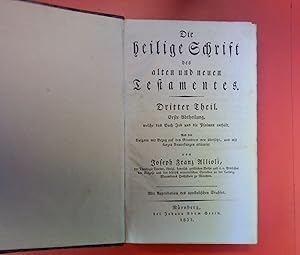 Bild des Verkufers fr Die heilige Schrift des alten und neuen Testamentes. DRITTER THEIL - Erste Abtheilung, welche das Buch Job und die Psalmen enthlt und DRITTER THEIL - Zweite Abtheilung, welche die Sprche Salomons, den Prediger, das Hohelied, das Buch der Weisheit und den Ecclesiastikus von Jesus Sirach enthlt. Aus der Vulgata mit Bezug auf den Grundtext neu bersetzt, und mit kurzen Anmerkungen erlutert. Alles in einem Buch zum Verkauf von biblion2