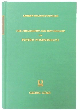 Seller image for The Philosophy and Psychology of Pietro Pomponazzi for sale by PsychoBabel & Skoob Books