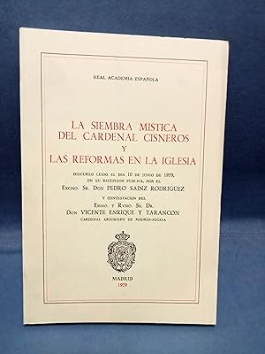 LA SIEMBRA MISTICA DEL CARDENAL CISNEROS Y LAS REFORMAS DE LA IGLESIA