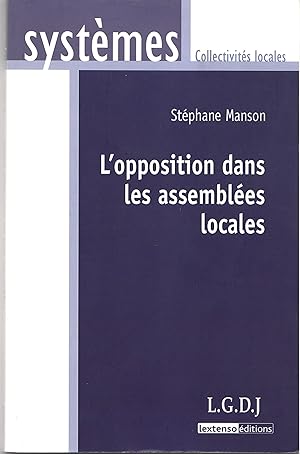 Imagen del vendedor de L'opposition dans les assembles locales. a la venta por Librairie Franoise Causse
