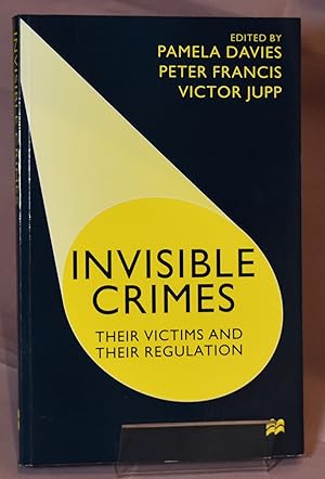 Invisible Crimes: Their Victims and their Regulation