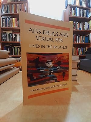 Imagen del vendedor de AIDS, DRUGS AND SEXUAL RISK. Lives in the balance. a la venta por LLIBRERIA KEPOS-CANUDA