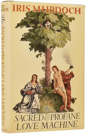 Seller image for The Sacred and Profane Love Machine for sale by Adrian Harrington Ltd, PBFA, ABA, ILAB