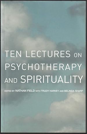 Seller image for Ten Lectures on Psychotherapy and Spirituality. for sale by Antiquariat Dennis R. Plummer