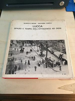 Seller image for Lucca: Spazio e Tempo Dall'Ottocento ad Oggi for sale by Dreadnought Books