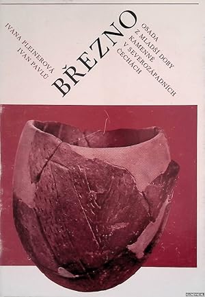 Bild des Verkufers fr Brezno. Osada Z Mladsi Doby Kamenne V Severozapaddnich Cechach zum Verkauf von Klondyke