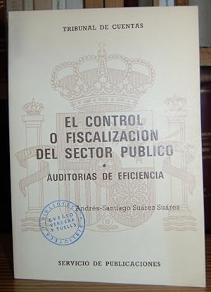 Seller image for EL CONTROL O FISCALIZACION DEL SECTOR PUBLICO. Auditoras de eficiencia for sale by Fbula Libros (Librera Jimnez-Bravo)
