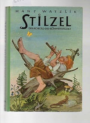 Stilzel der Kobold des Böhmerwaldes. Bildschmuck Max Geyer.