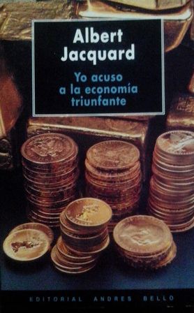 Imagen del vendedor de Yo Acuso a La Econom?a Triunfante a la venta por Green Libros