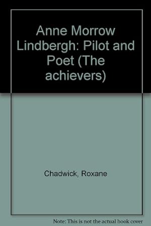 Bild des Verkufers fr Anne Morrow Lindbergh: Pilot and Poet (Achievers) zum Verkauf von Redux Books